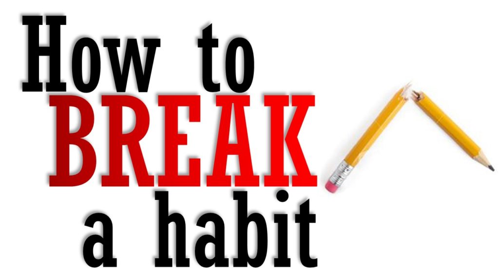 breaking habits quotes
